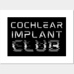 Cochlear Implant Club Posters and Art